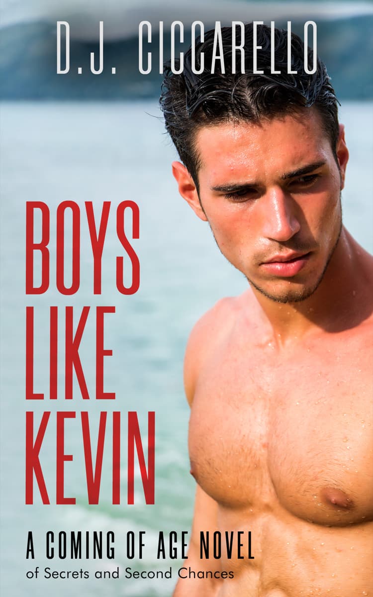 Boys_Like_Kevin_Revised_eBook_Cover_april_28_2025_1200px_squoosh Book cover for Boys Like Kevin by D.J. Ciccarello depicting a handsome shirtless young man