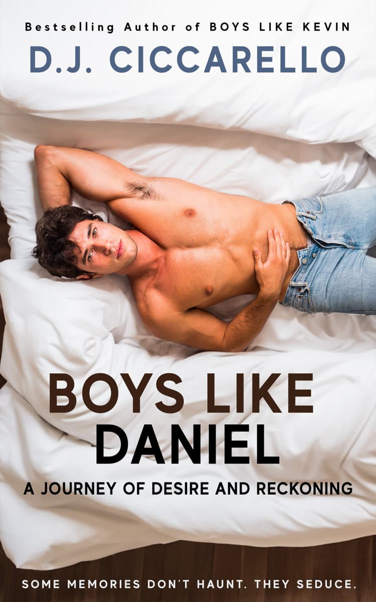 Boys_Like_Daniel_eBook_Cover_v6_1200px_squoosh Book cover for Boys Like Daniel depicting a handsome young man reclining on a bed