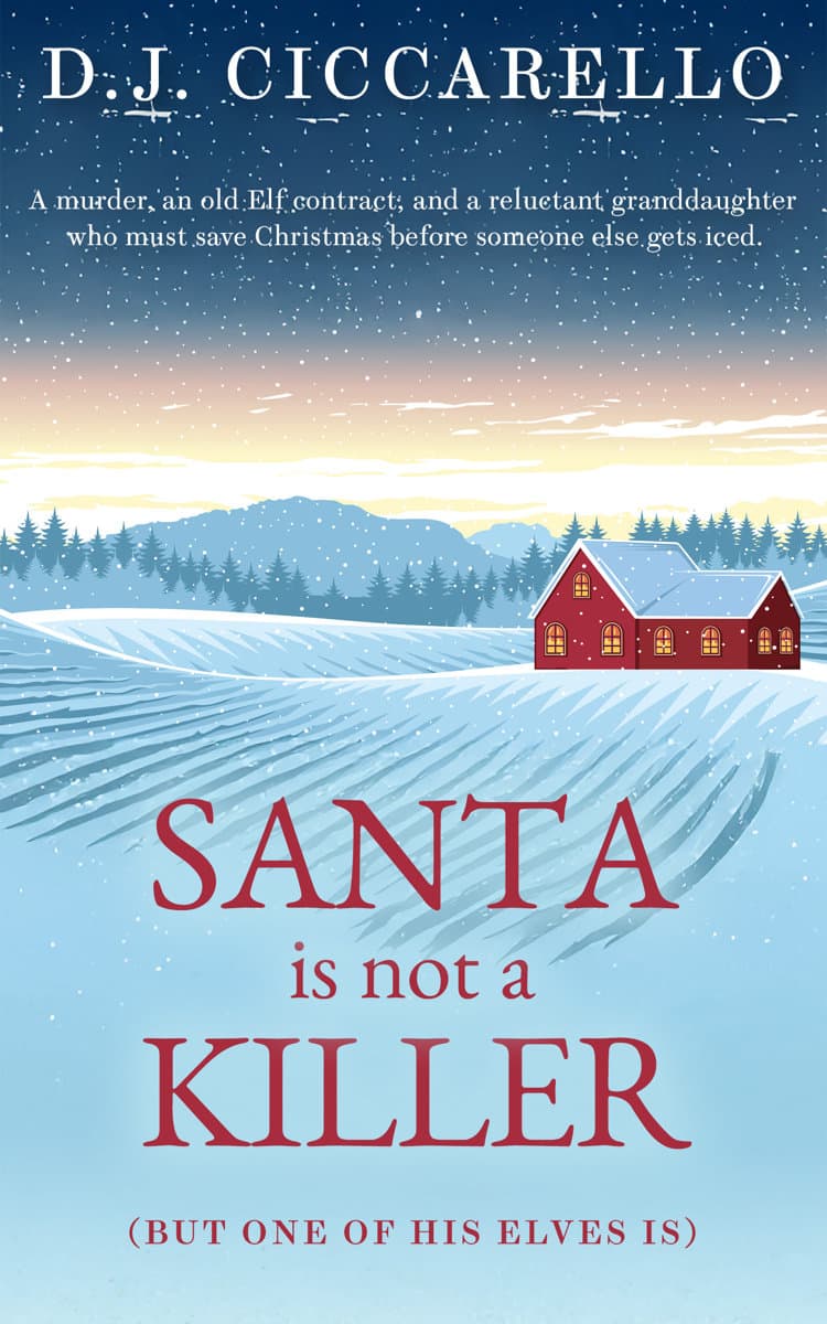 Santa_is_Not_a_Killer_eBook_Cover_v2_1200px_squoosh Book cover for Santa Is Not A Killer depicting a snowy meadow with a red house.