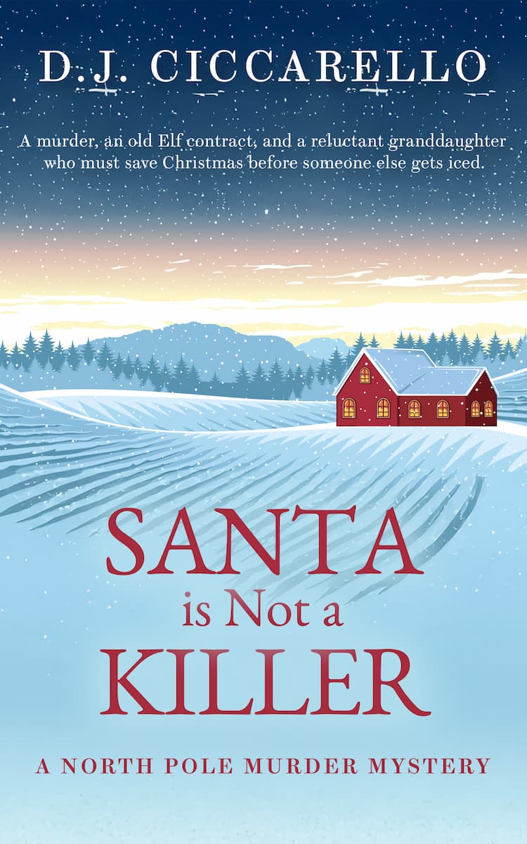 Santa_is_Not_a_Killer_eBook_Cover_v2_1200px_squoosh Book cover for "Santa is Not a Killer" depicting a snowing north pole scene with a red cottage